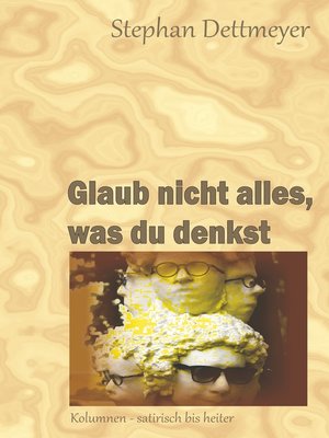cover image of Glaub nicht alles, was du denkst